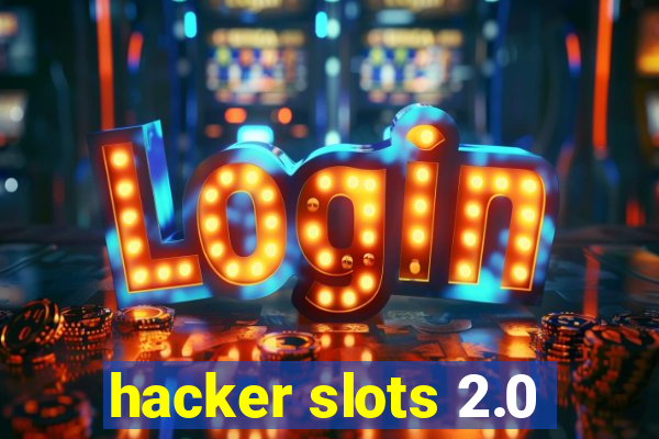 hacker slots 2.0